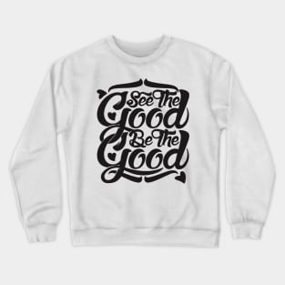 see the good Crewneck Sweatshirt